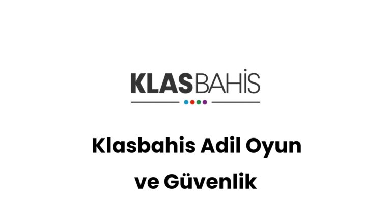 klasbahis adil oyun ve guvenlik 228