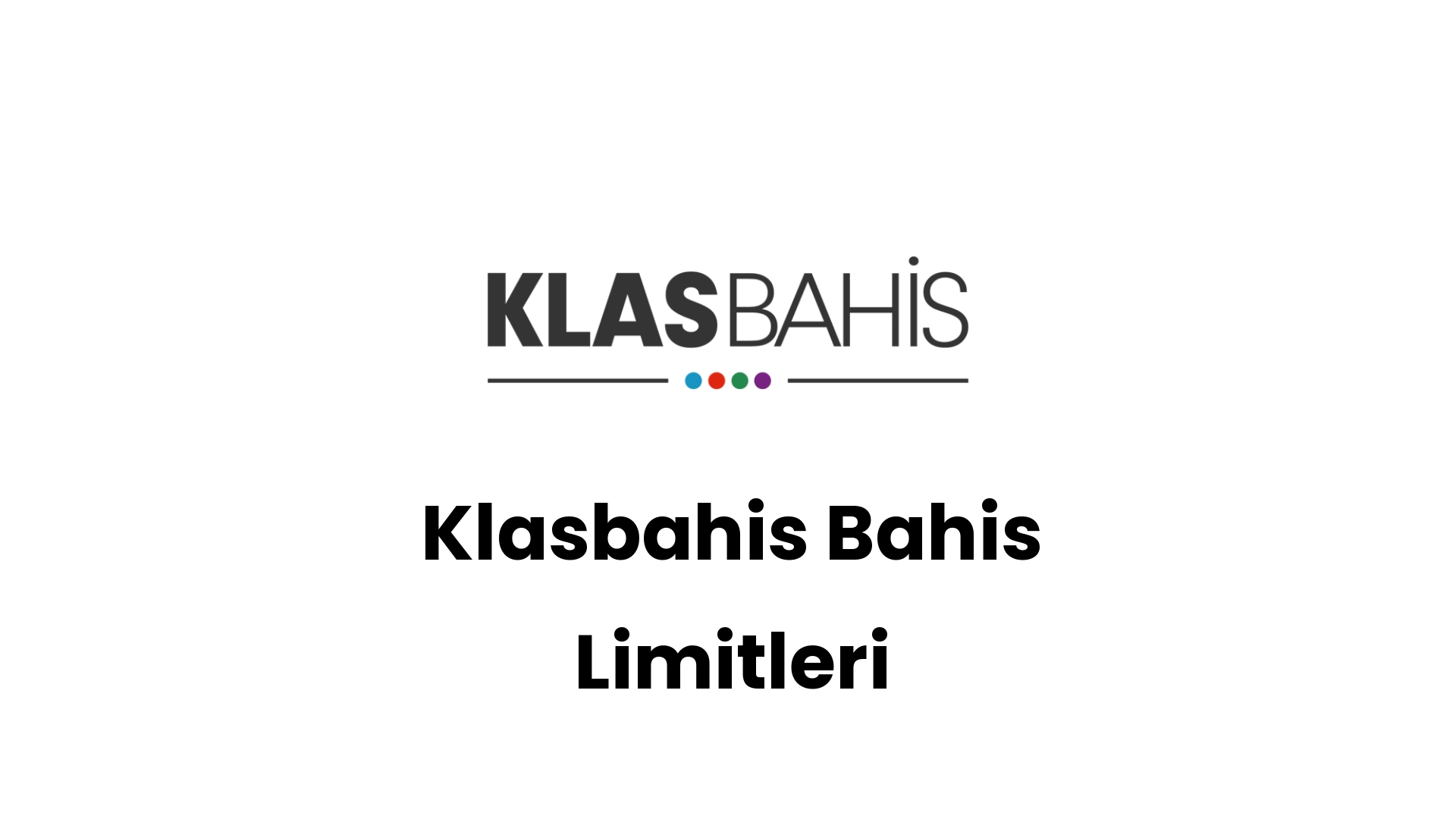 klasbahis bahis limitleri 299