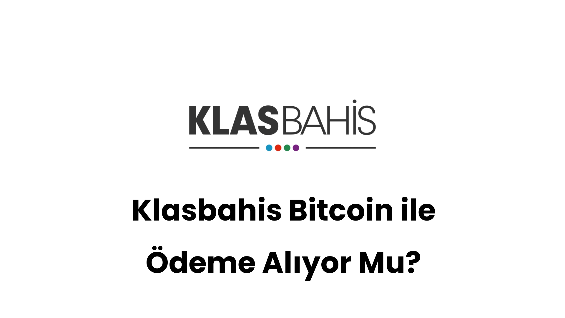 klasbahis bitcoin ile odeme aliyor mu 445