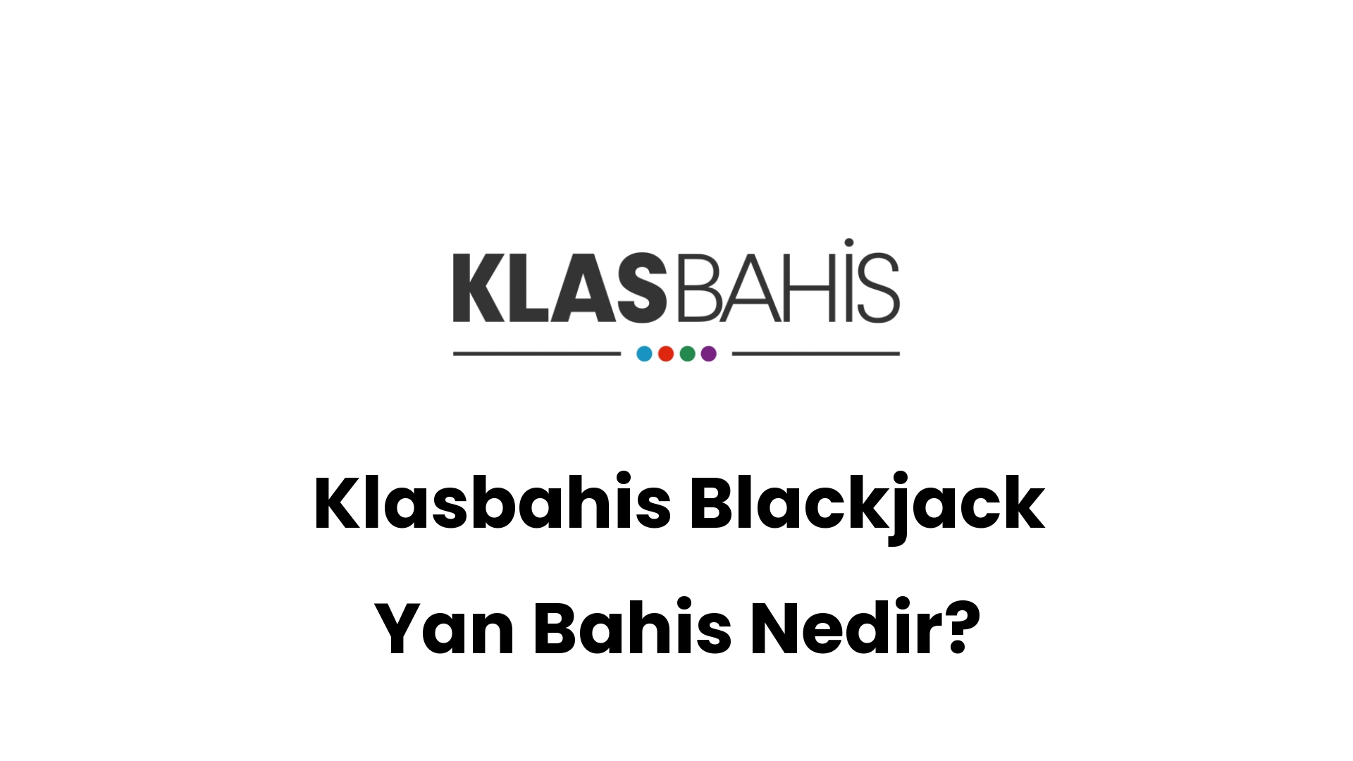 klasbahis blackjack yan bahis nedir 412