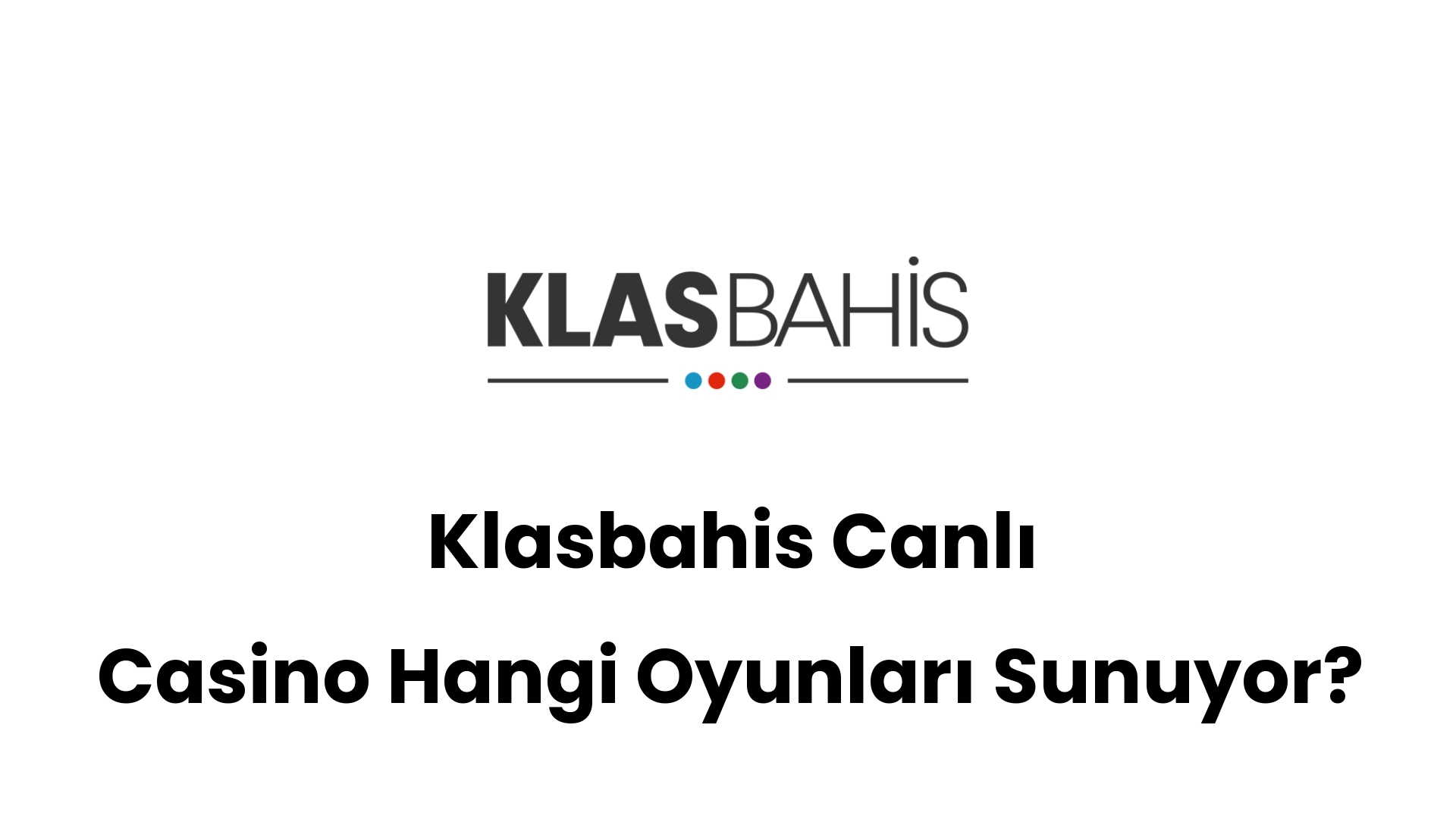 klasbahis canli casino hangi oyunlari sunuyor 435