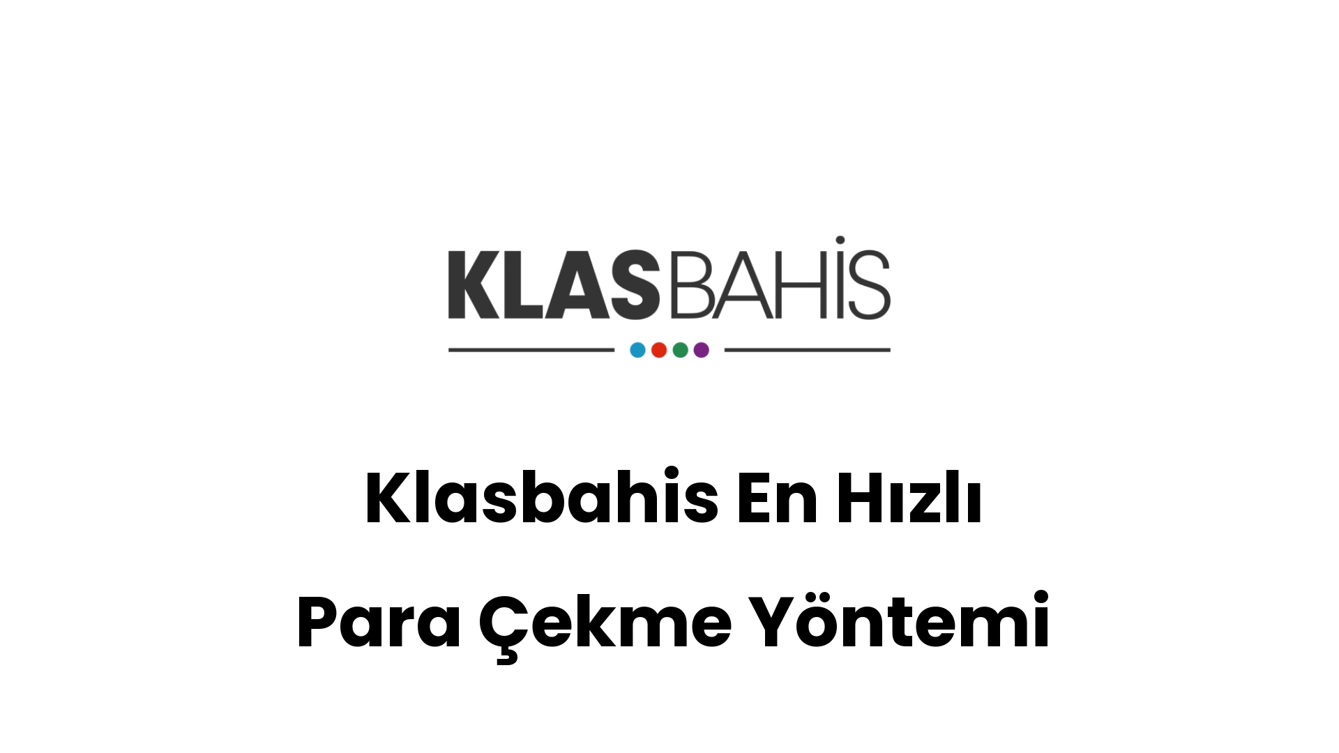 klasbahis en hizli para cekme yontemi 450