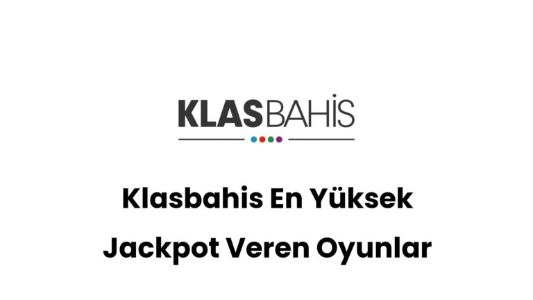 klasbahis en yuksek jackpot veren oyunlar 362