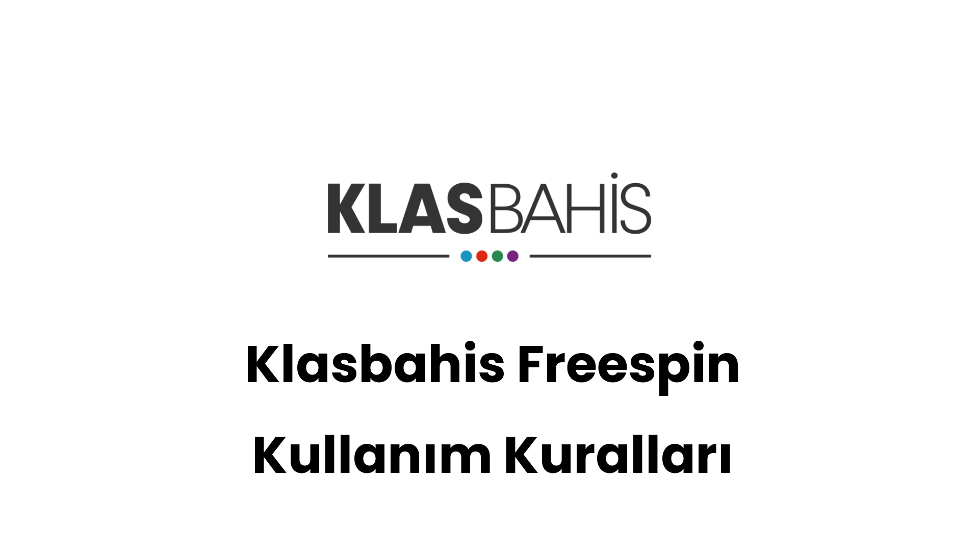 klasbahis freespin kullanim kurallari 580