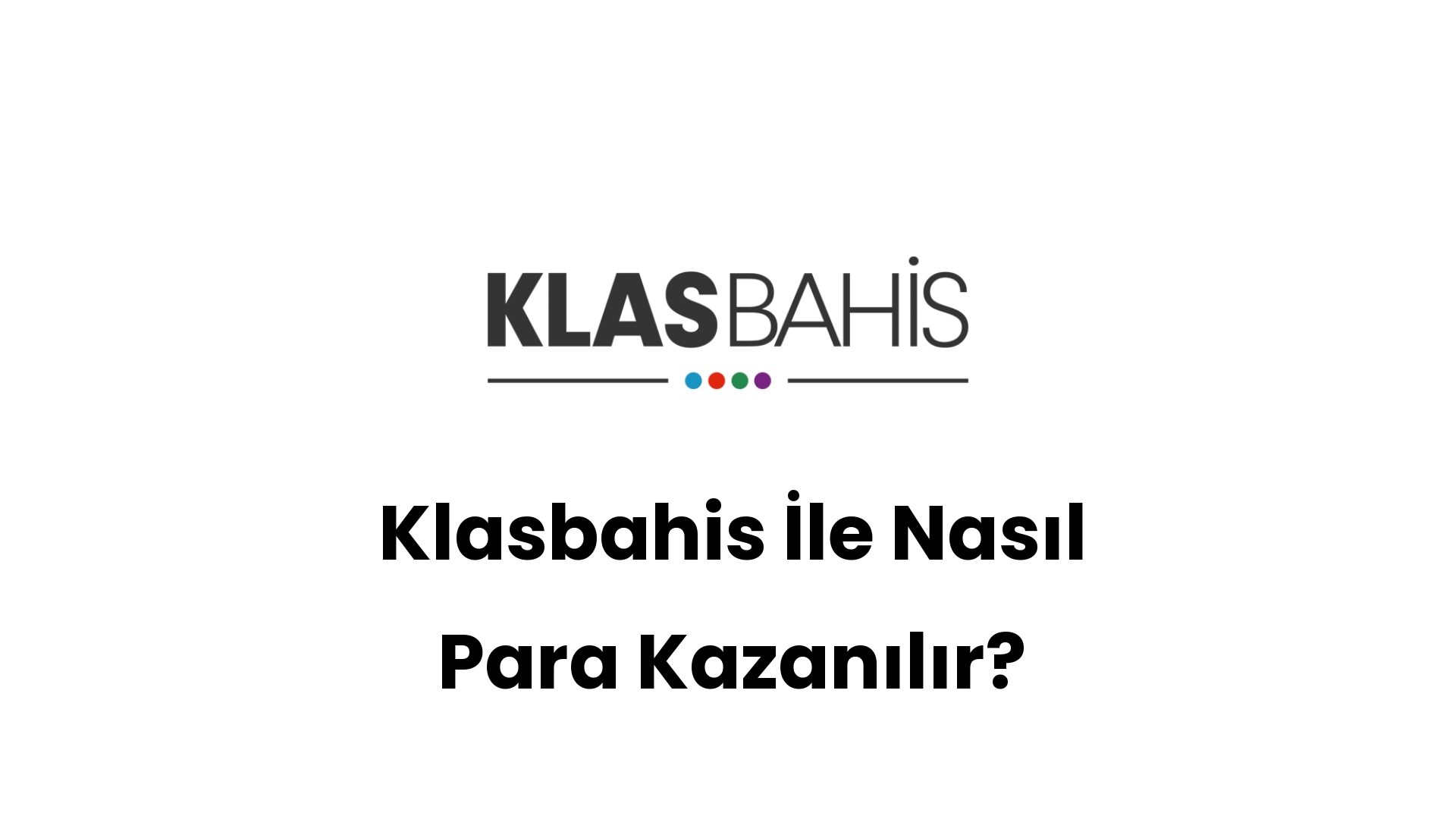 klasbahis ile nasil para kazanilir 414