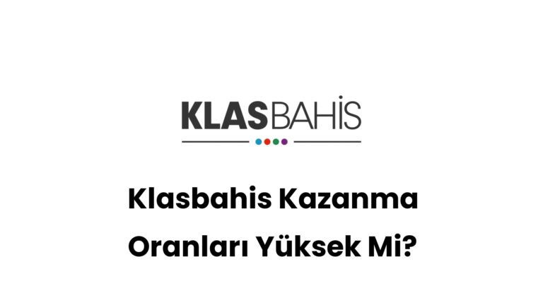 klasbahis kazanma oranlari yuksek mi 430