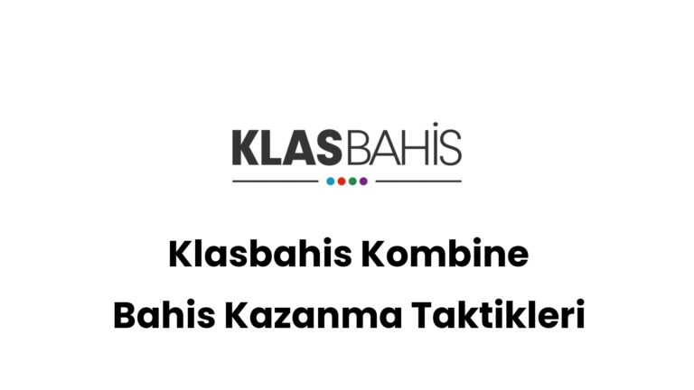 klasbahis kombine bahis kazanma taktikleri 338