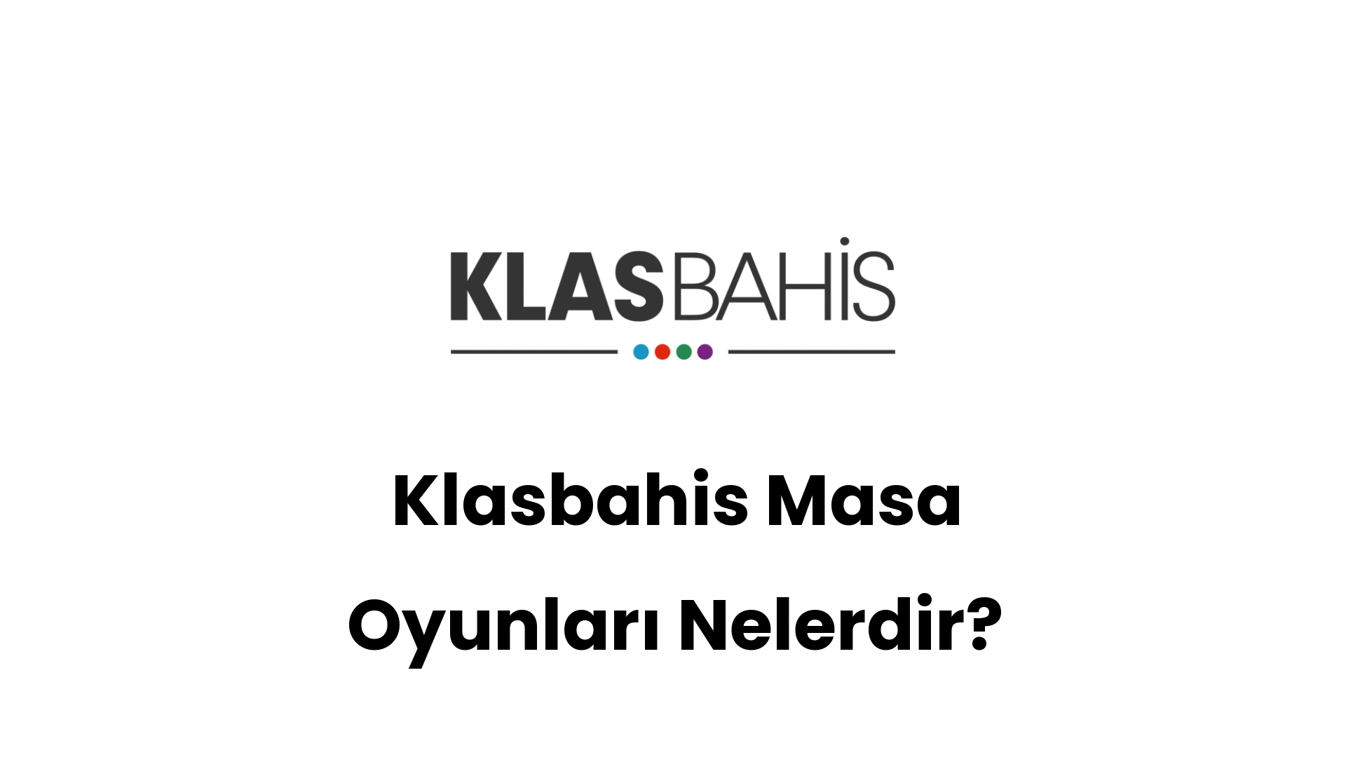 klasbahis masa oyunlari nelerdir 500