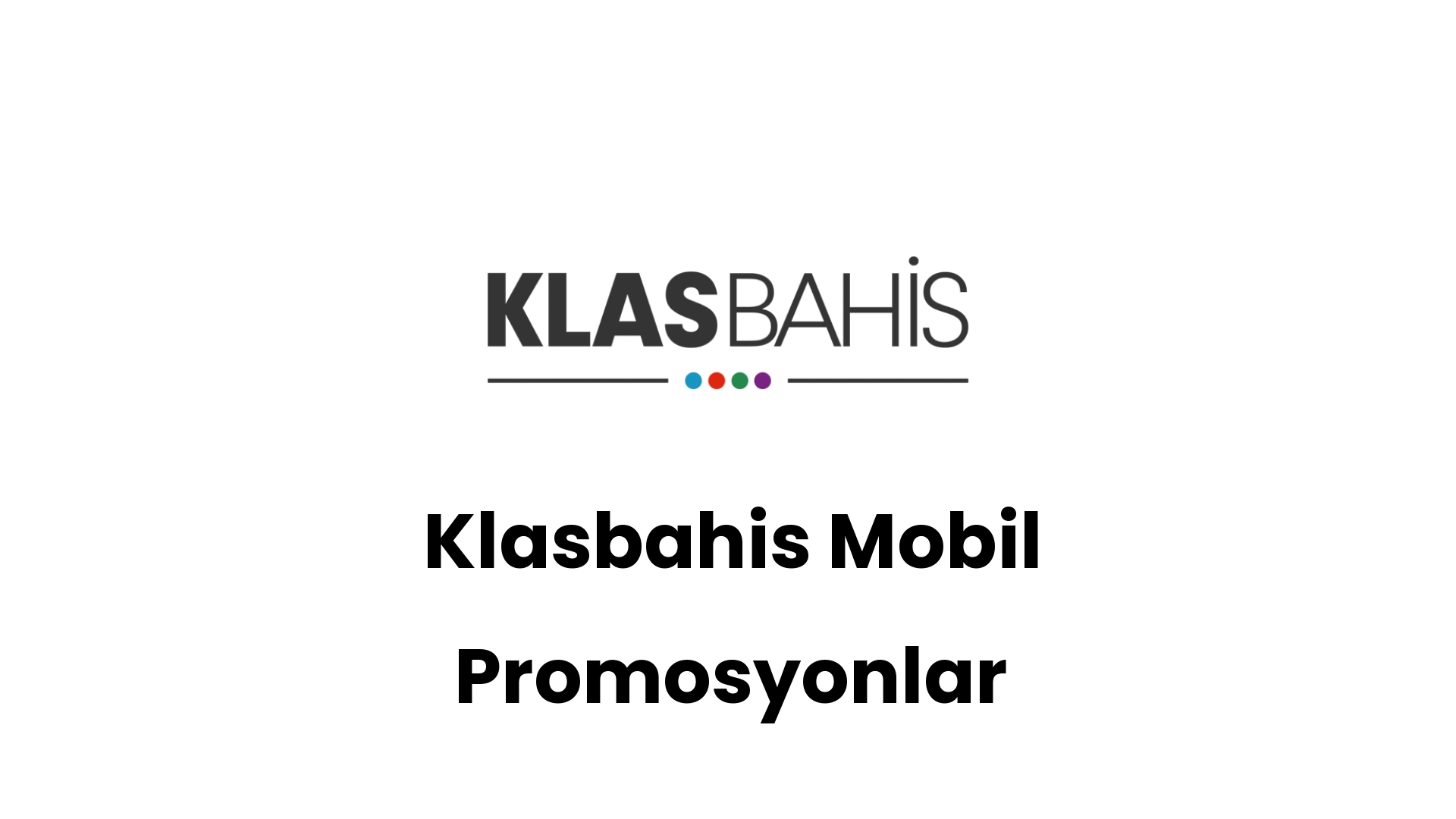 klasbahis mobil promosyonlar 221