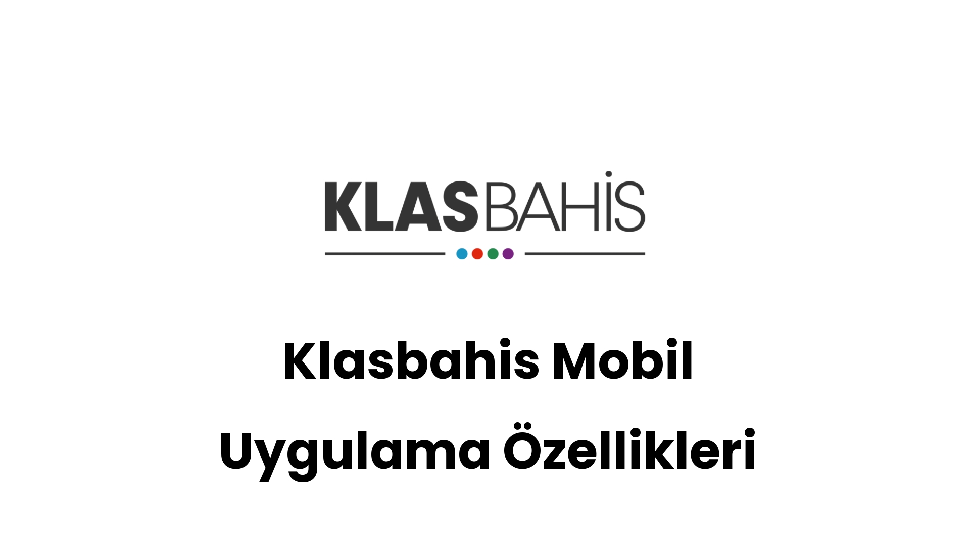 klasbahis mobil uygulama ozellikleri 246