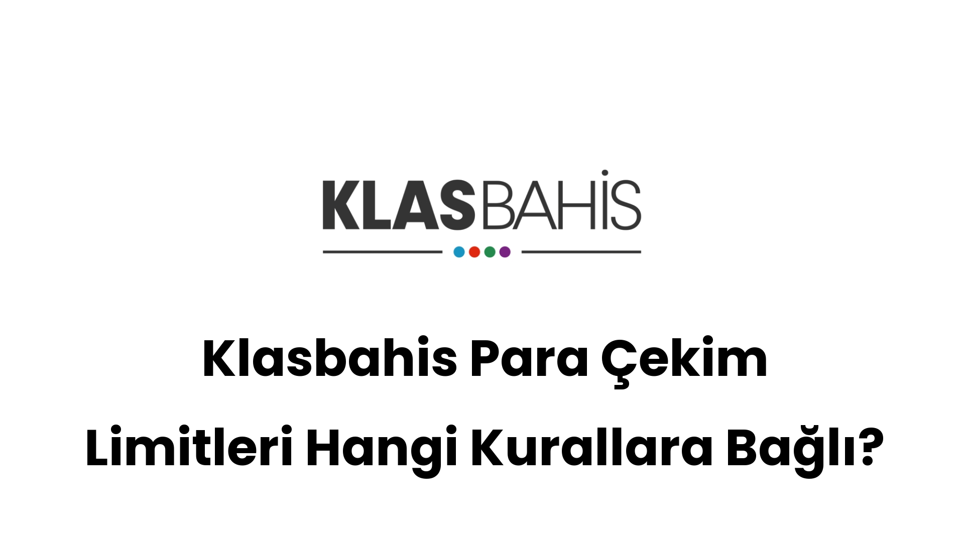 klasbahis para cekim limitleri hangi kurallara bagli 509