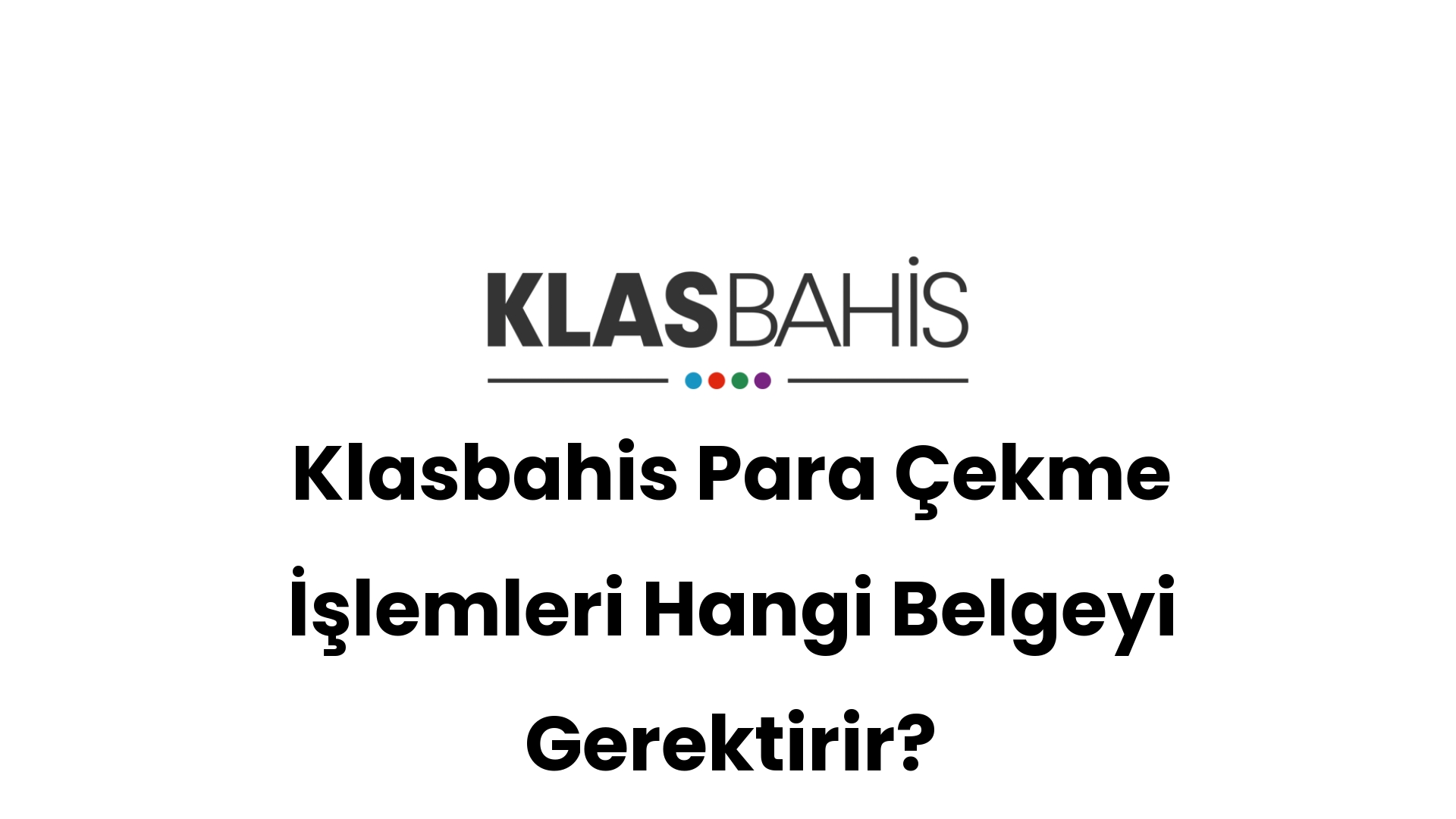 klasbahis para cekme islemleri hangi belgeyi gerektirir 437