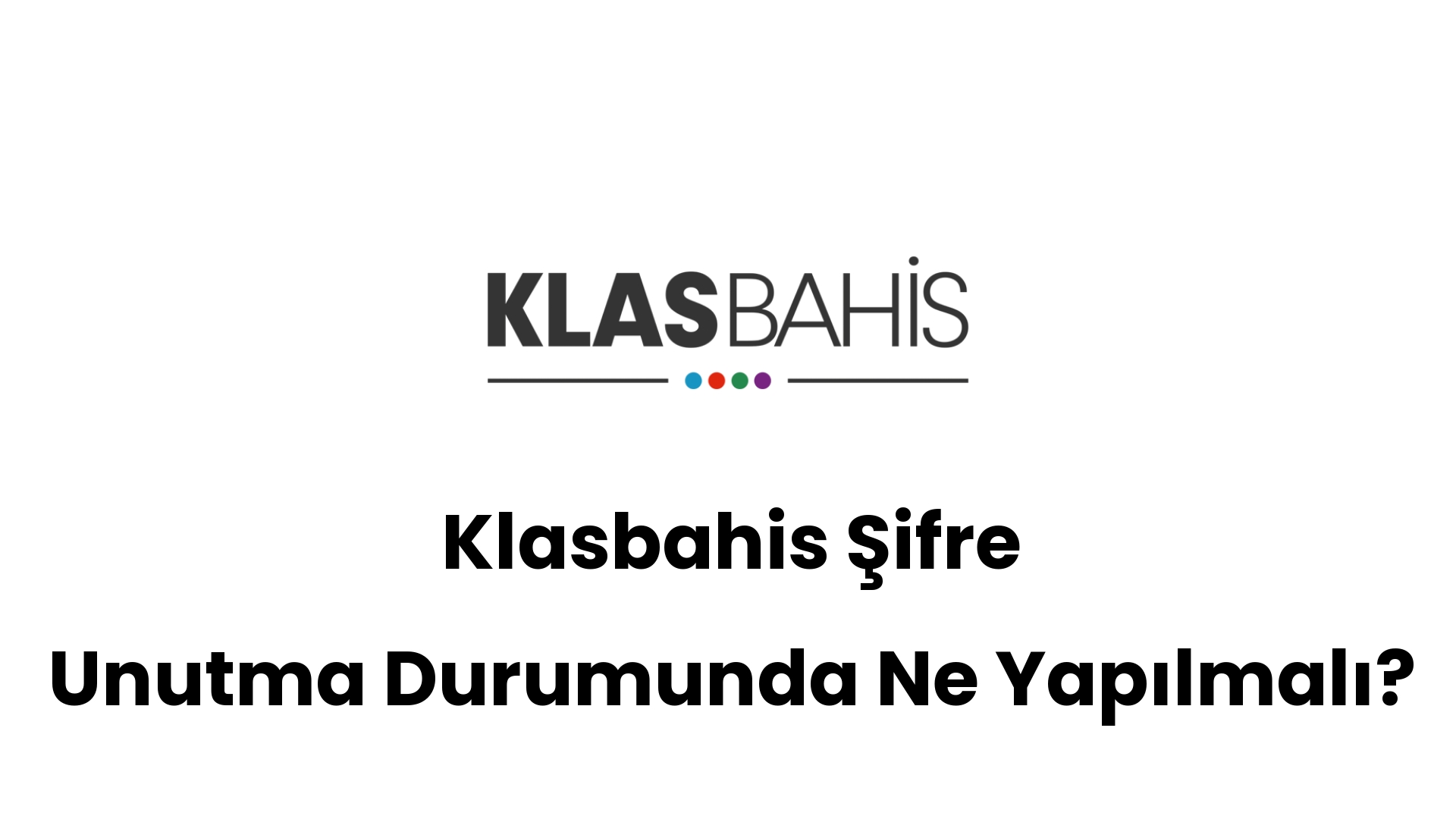 klasbahis sifre unutma durumunda ne yapilmali 588