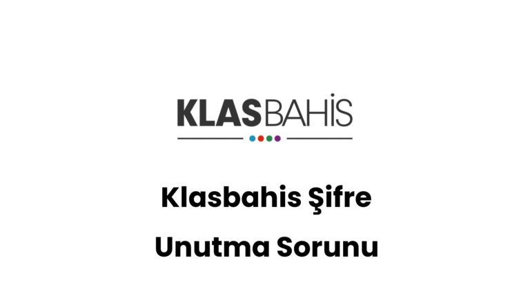 klasbahis sifre unutma sorunu 329