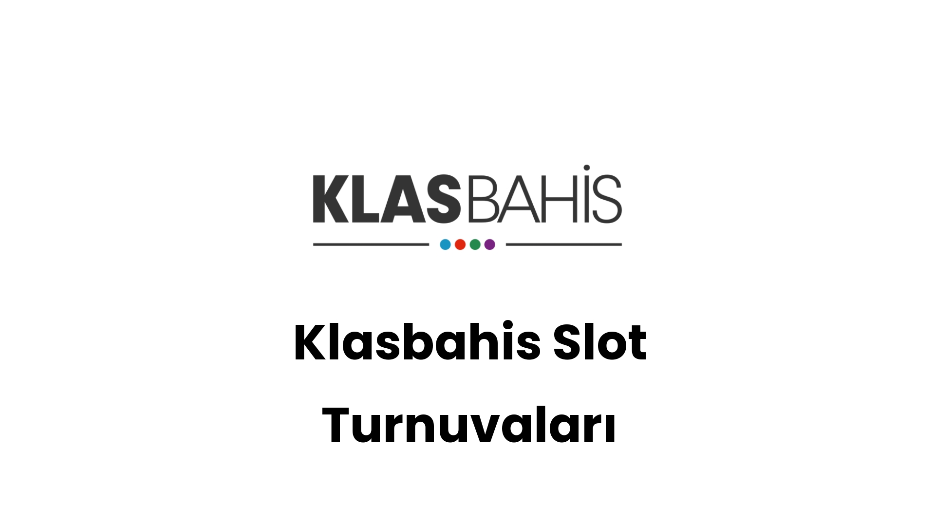 klasbahis slot turnuvalari 586