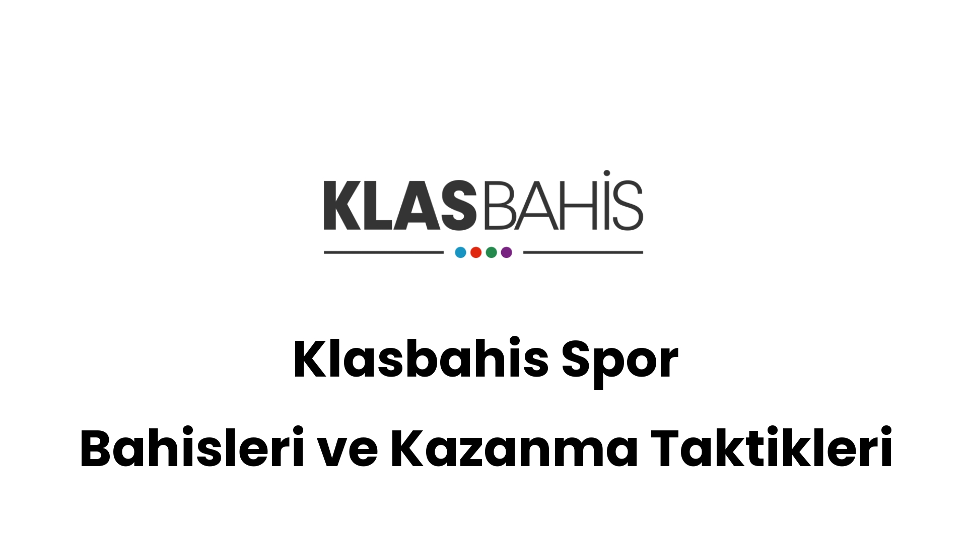 klasbahis spor bahisleri ve kazanma taktikleri 596