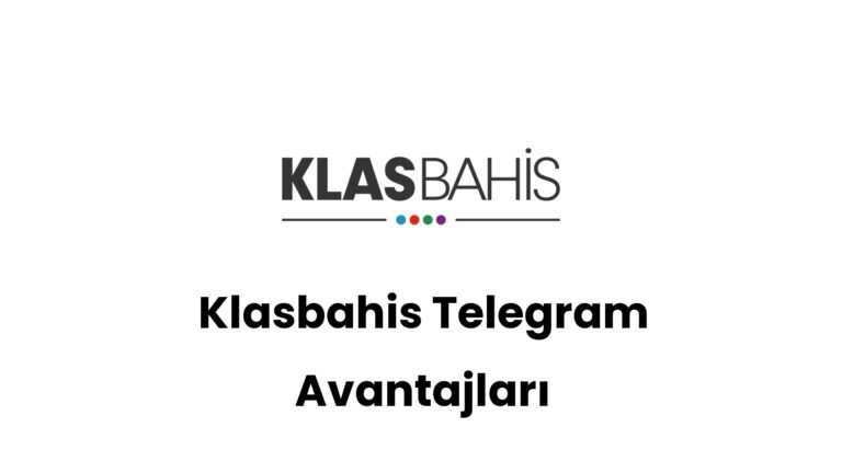 klasbahis telegram avantajlari 204