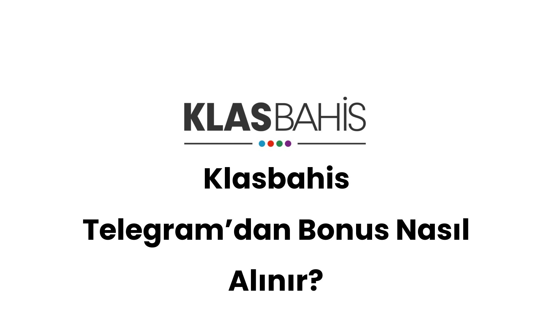 klasbahis telegramdan bonus nasil alinir 438